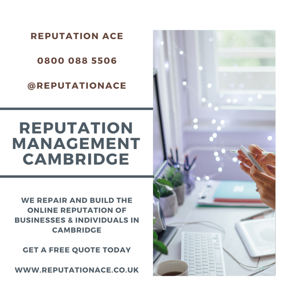 Cambridge Reputation Management Company - Reputation Management Cambridge - Reputation Ace - 0800 088 5506
