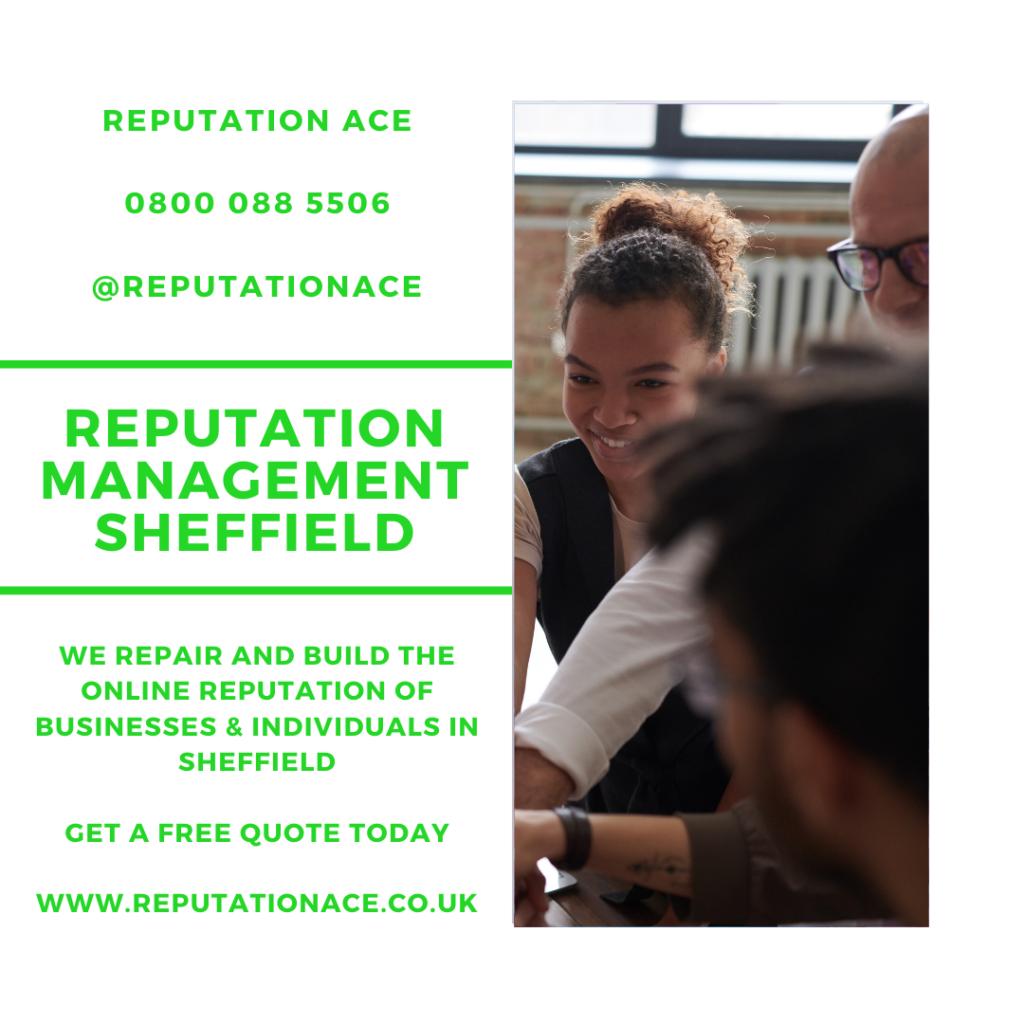 Sheffield Reputation Management Company - Reputation Management Sheffield - Reputation Ace - 0800 088 5506