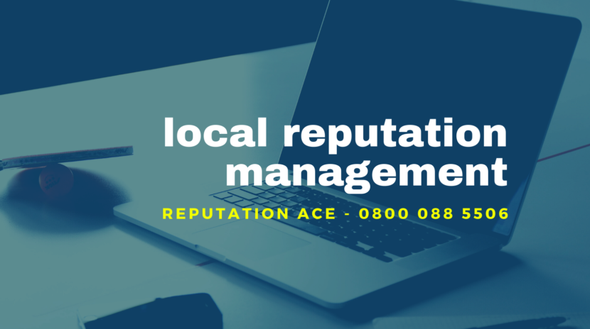 local reputation management - reputation ace - 0800 088 5506