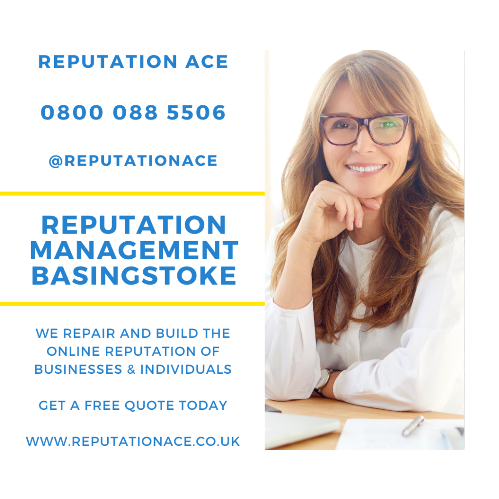 Basingstoke Reputation Management Company - 0800 088 5506 - Reputation Management Basingstoke - Reputation Ace