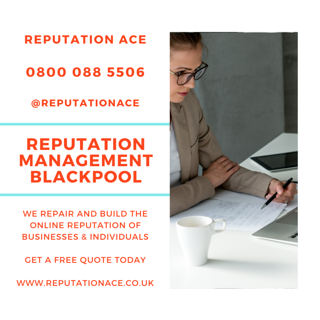 Blackpool Reputation Management Company - Reputation Management Blackpool - Reputation Ace - 0800 088 5506