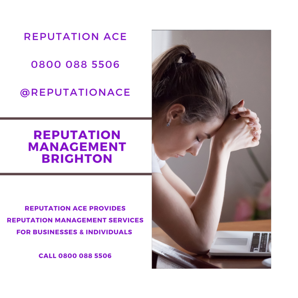 Brighton Reputation Management Company - Reputation Management Brighton - Reputation Ace - 0800 088 5506