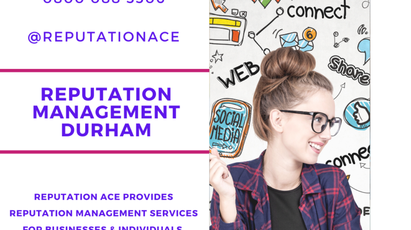 Durham Reputation Management Company - Reputation Management Durham - Reputation Ace - 0800 088 5506