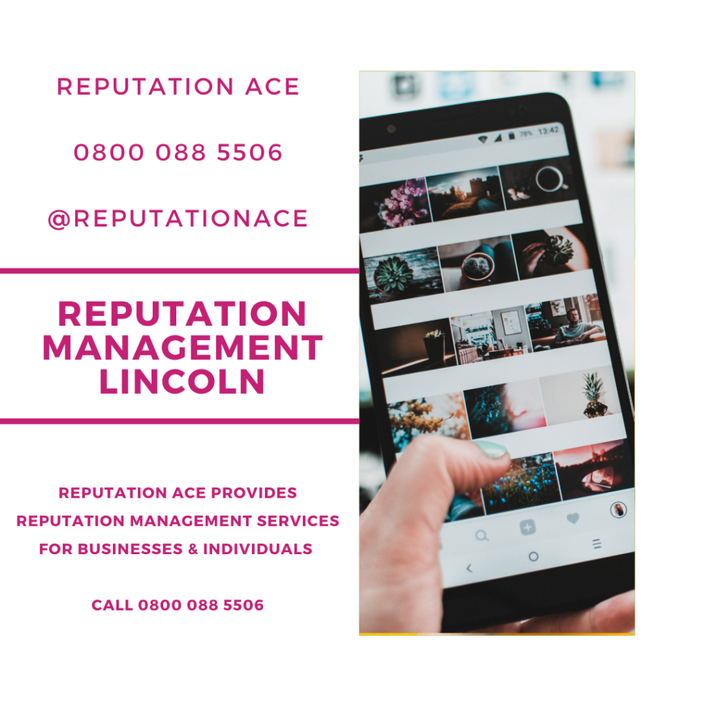 Lincoln Reputation Management Company - Reputation Management Lincoln - Reputation Ace - 0800 088 5506