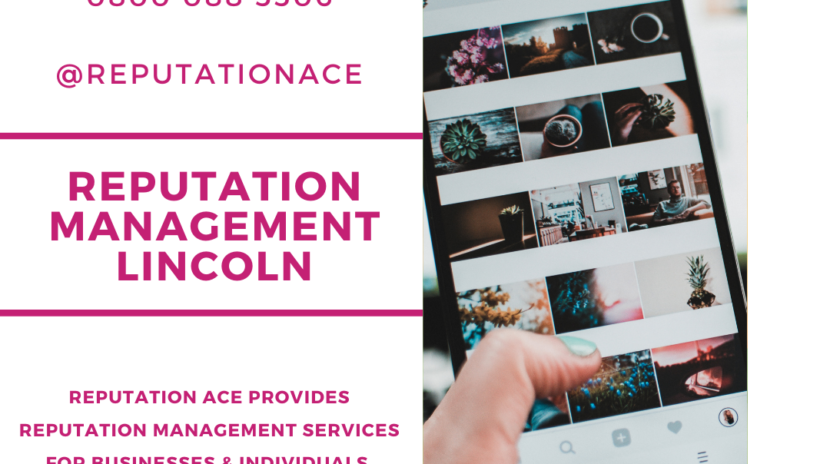 Lincoln Reputation Management Company - Reputation Management Lincoln - Reputation Ace - 0800 088 5506