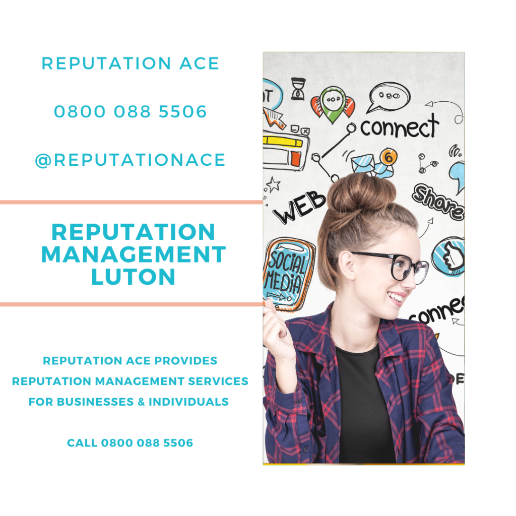 Luton Reputation Management Company - Reputation Management Luton - Reputation Ace - 0800 088 5506